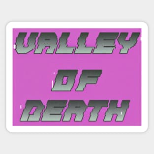 VALLEY OF DEATH Sticker